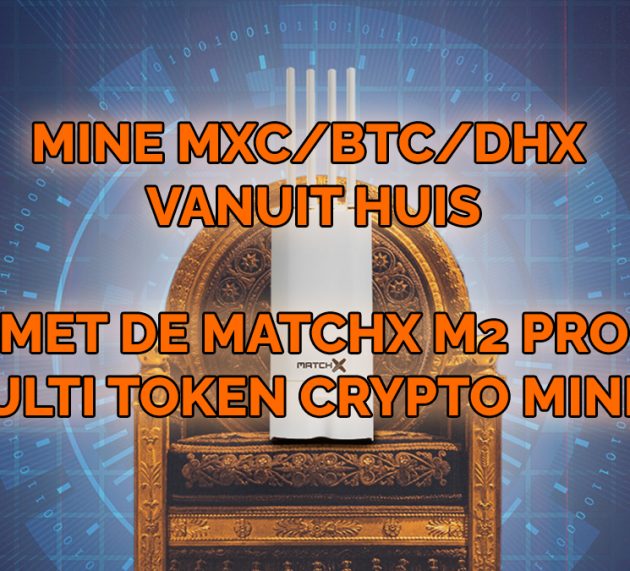 MatchX M2 Pro Miner kopen (met korting)? Dit moet je weten over deze MXC/BTC/DHX Crypto miner